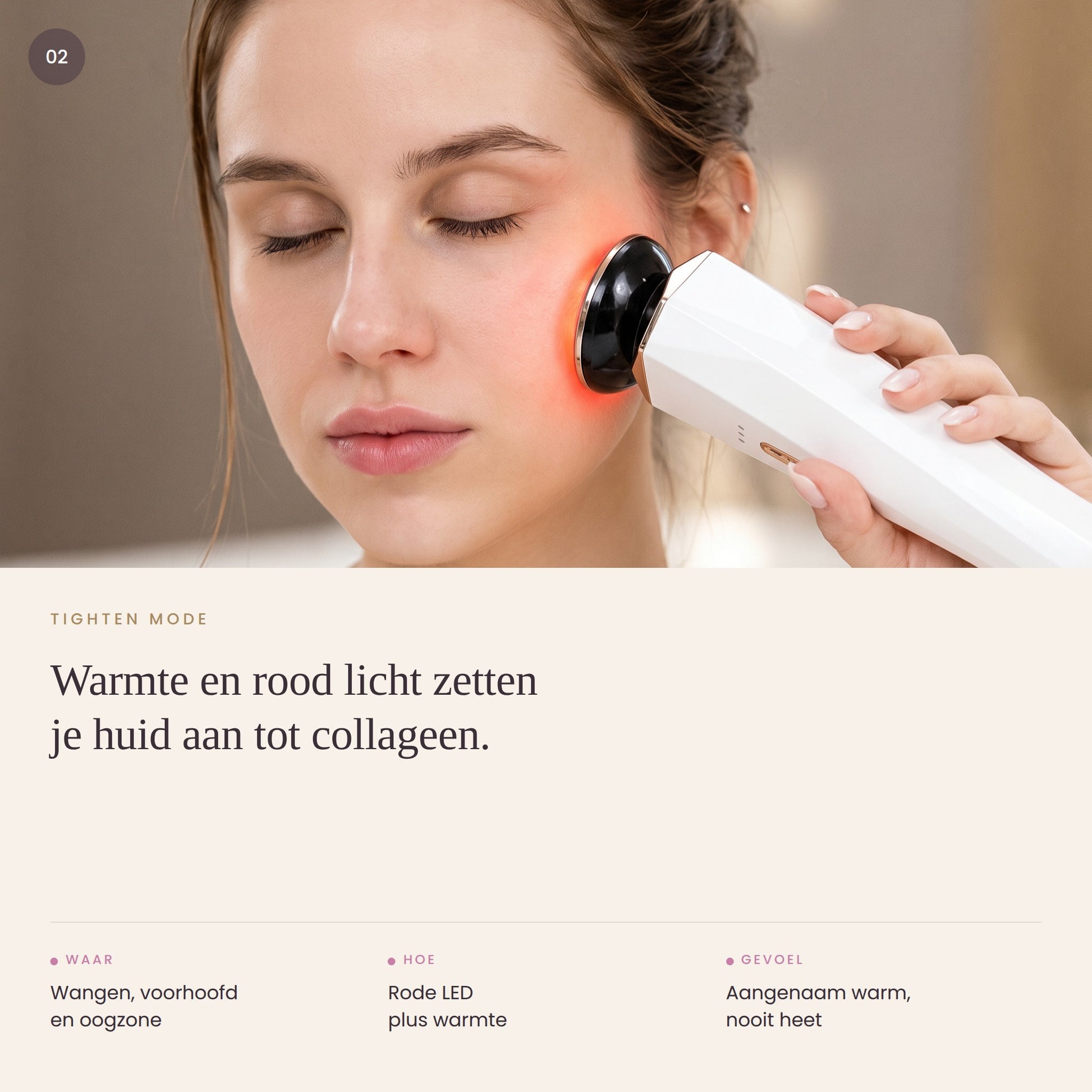 Tighten-stand: rood LED-licht en warmte op de wang en de oogzone